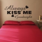 Naklejki na ścianę do sypialni napis Always kiss me ... M2
